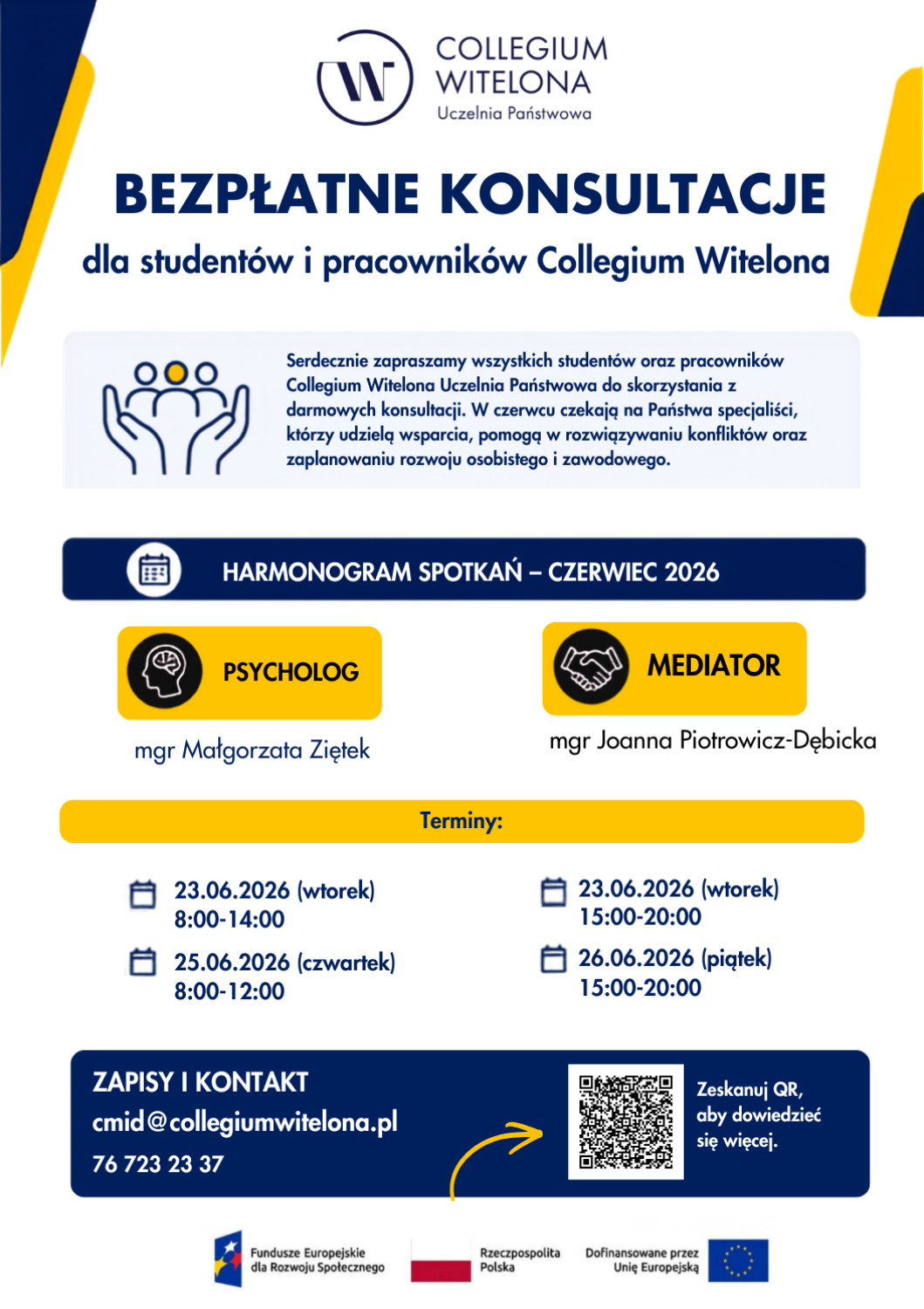 Na plakacie znajdują się sekcje z harmonogramem spotkań trzech specjalistów: psychologa (mgr Małgorzata Ziętek), mediatora/coacha (dr Agnieszka Kos) oraz mediatora (mgr Joanna Piotrowicz-Dębicka) wraz z podanymi dniami i godzinami dyżurów. W dolnej części umieszczono dane kontaktowe (e-mail, telefon), kod QR oraz logotypy Unii Europejskiej i Funduszy Europejskich. Pełna treść plakatu znajduje się w tekście.